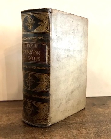  Petronio (Titus Petronius Arbiter) T. Petronii Arbitri, equitis romani Satyricon, cum Petroniorum fragmentis. Noviter recensitum, interpolatum & auctum. Accesserunt seorsim Notae & Observationes variorum  1618 Lugduni Apud Paulum Frellon